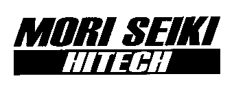 MORI SEIKI HITECH