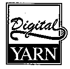 DIGITAL YARN