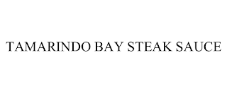 TAMARINDO BAY STEAK SAUCE