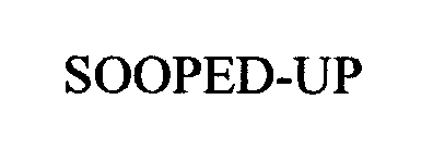 SOOPED-UP