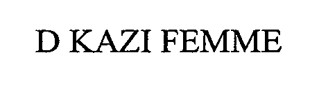 D KAZI FEMME