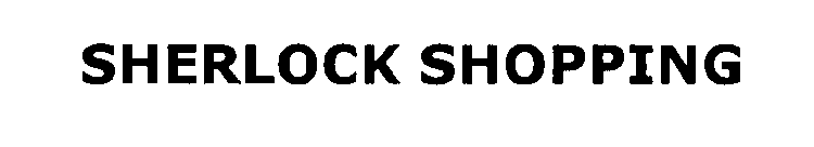 SHERLOCK SHOPPING