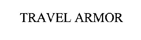 TRAVEL ARMOR