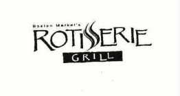 BOSTON MARKET'S ROTISSERIE GRILL