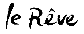 LE RÊVE