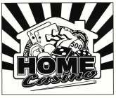 HOME CASINO