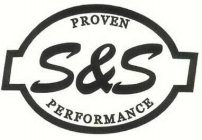 S&S PROVEN PERFORMANCE