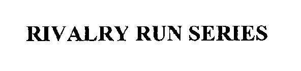 RIVALRY RUN SERIES