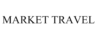 MARKET TRAVEL