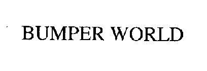 BUMPER WORLD