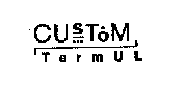 CUSTOM TERMUL