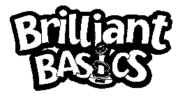 BRILLIANT BASICS