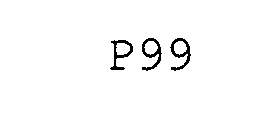 P99