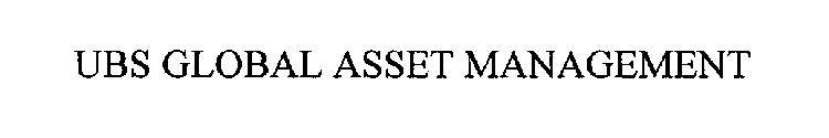 UBS GLOBAL ASSET MANAGEMENT