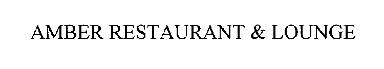 AMBER RESTAURANT & LOUNGE