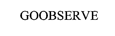 GOOBSERVE