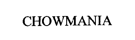 CHOWMANIA