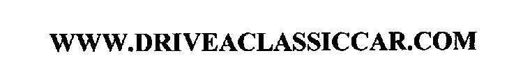 WWW.DRIVEACLASSICCAR.COM