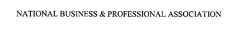 NATIONAL BUSINESS & PROFESSIONAL ASSOCIATION