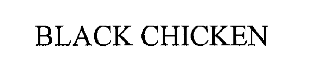 BLACK CHICKEN