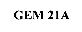 GEM 21A