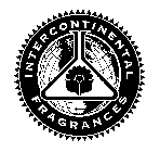 INTERCONTINENTAL FRAGRANCES