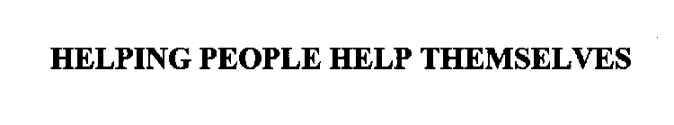 HELPING PEOPLE HELP THEMSELVES
