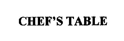 CHEF'S TABLE