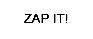 ZAP IT!