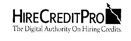 HIRECREDITPRO THE DIGITAL AUTHORITY ON HIRING CREDITS