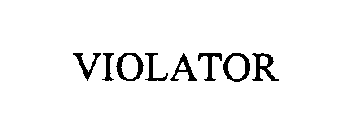 VIOLATOR