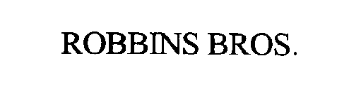 ROBBINS BROS.