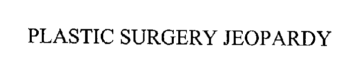 PLASTIC SURGERY JEOPARDY