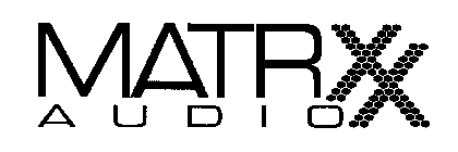 MATRXX AUDIO