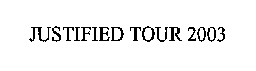 JUSTIFIED TOUR 2003