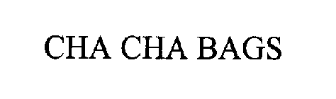 CHA CHA BAGS