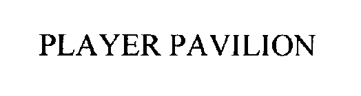 PLAYER PAVILION