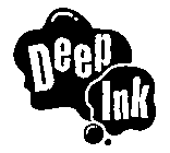 DEEP INK