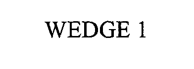 WEDGE 1