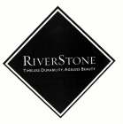 RIVERSTONE TIMELESS DURABILITY AGELESS BEAUTY