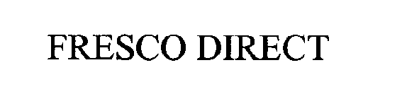 FRESCO DIRECT