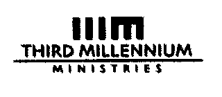 IIIM THIRD MILLENNIUM MINISTRIES