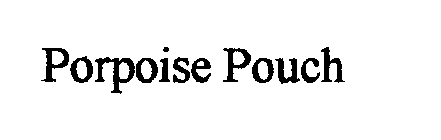 PORPOISE POUCH