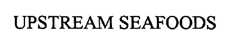 UPSTREAM SEAFOODS