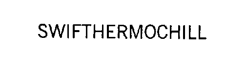 SWIFTHERMOCHILL