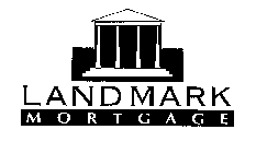 LANDMARK MORTGAGE