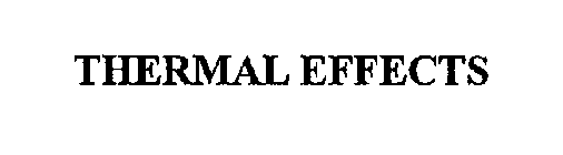 THERMAL EFFECTS