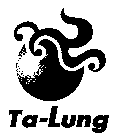 TA-LUNG