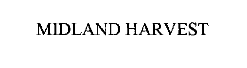 MIDLAND HARVEST