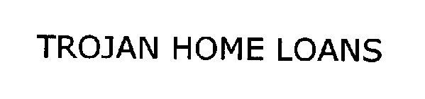 TROJAN HOME LOANS